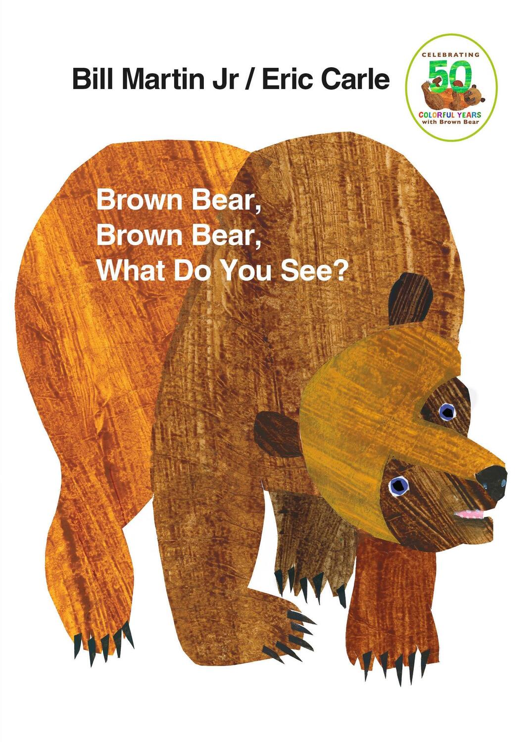 Cover: 9780805047905 | Brown Bear, Brown Bear, What Do You See? | 50th Anniversary Edition