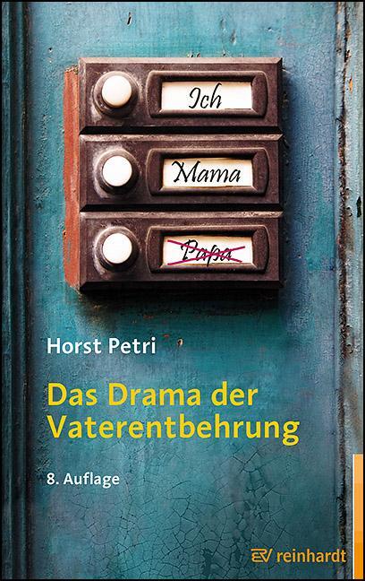 Cover: 9783497030422 | Das Drama der Vaterentbehrung | Horst Petri | Taschenbuch | Deutsch