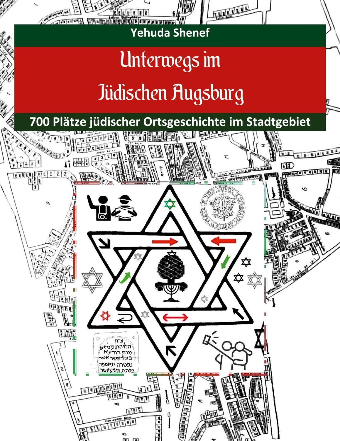 Cover: 9783757830625 | Unterwegs im jüdischen Augsburg | Yehuda Shenef | Taschenbuch | 176 S.