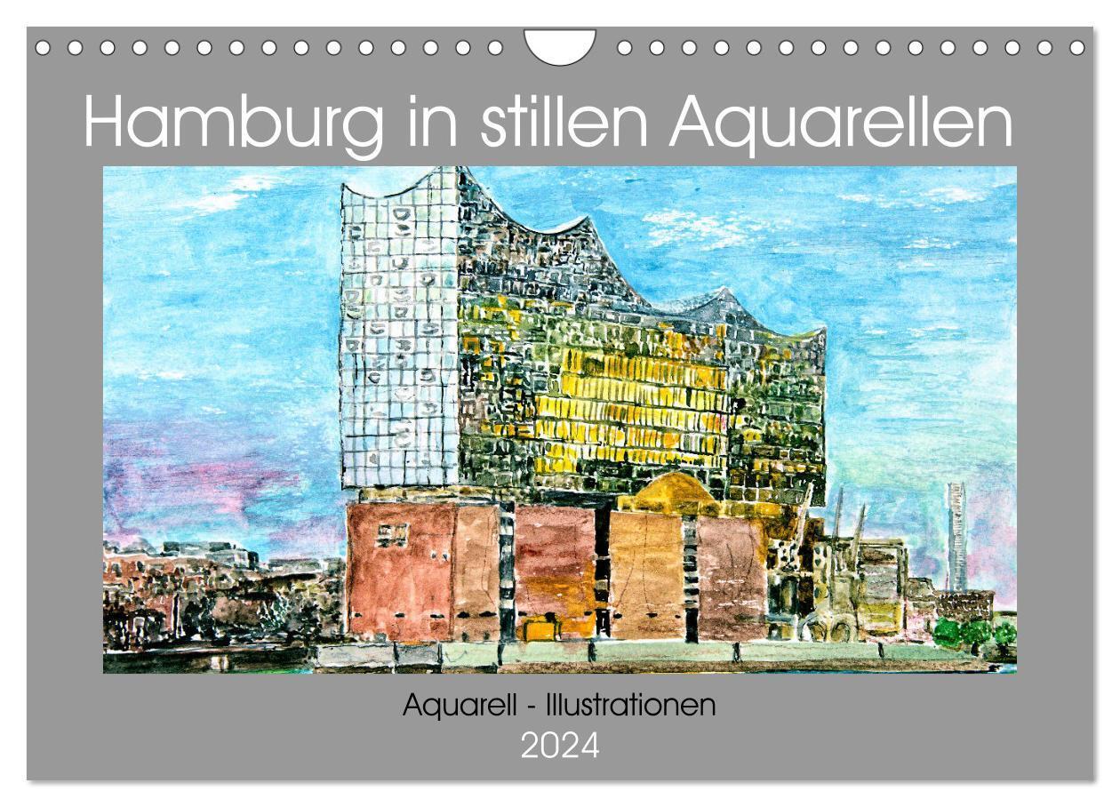 Cover: 9783675511767 | Hamburg in stillen Aquarellen (Wandkalender 2024 DIN A4 quer),...
