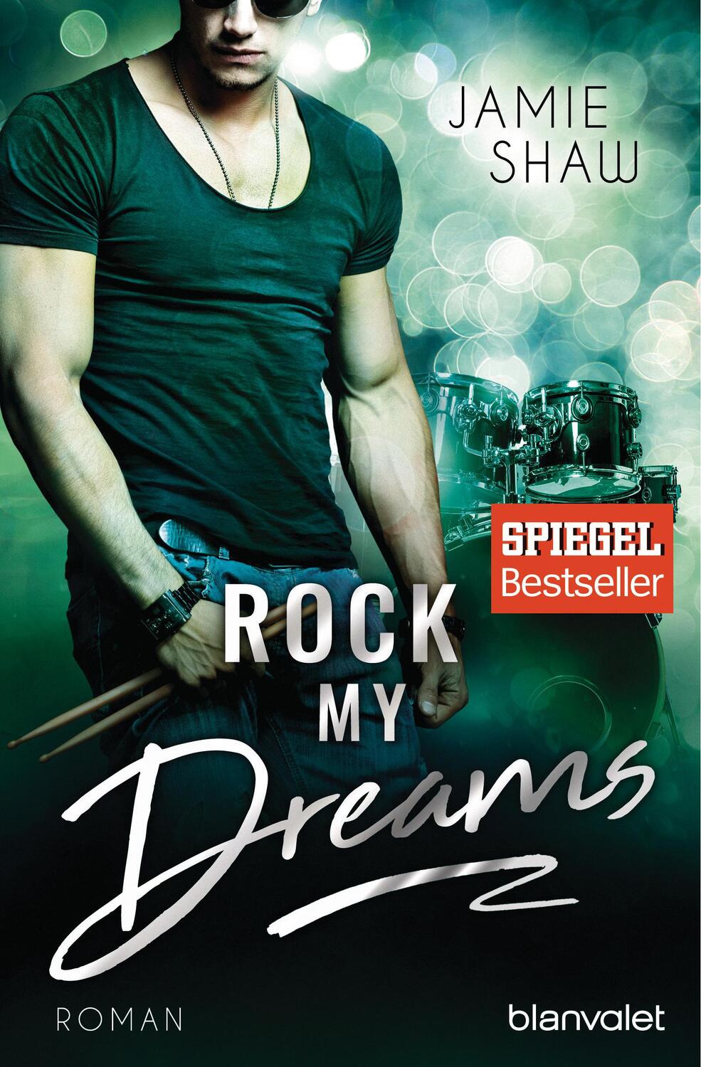 Cover: 9783734105555 | Rock my Dreams | Jamie Shaw | Taschenbuch | Deutsch | 2017 | Blanvalet