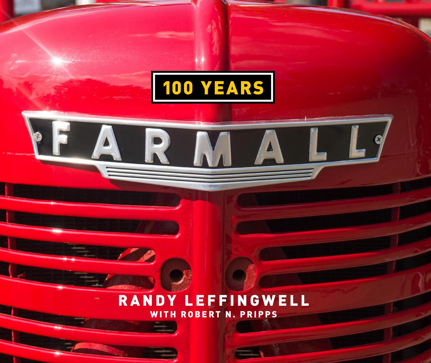 Cover: 9780760374405 | Farmall 100 Years | Randy Leffingwell | Buch | Gebunden | Englisch