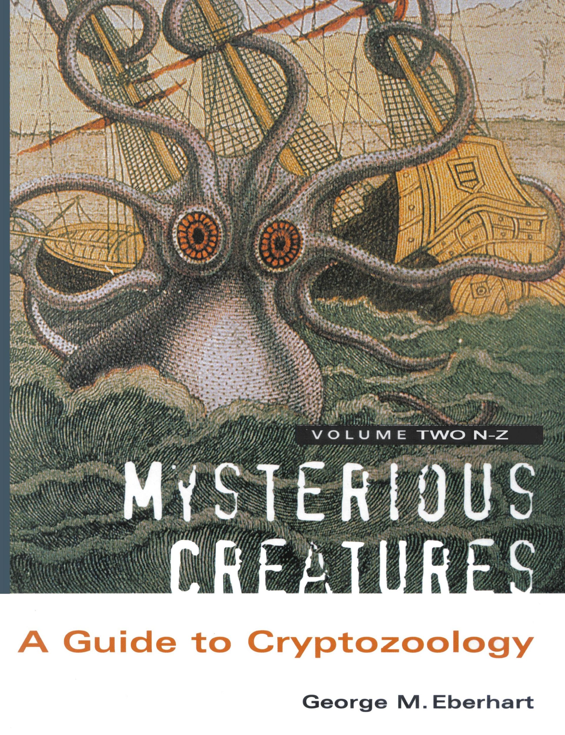 Cover: 9781909488250 | Mysterious Creatures | A Guide to Cryptozoology - Volume 2 | Eberhart