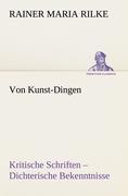 Cover: 9783842492707 | Von Kunst-Dingen | Kritische Schriften ¿ Dichterische Bekenntnisse