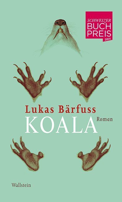 Cover: 9783835306530 | Koala | Roman | Lukas Bärfuss | Buch | 184 S. | Deutsch | 2014