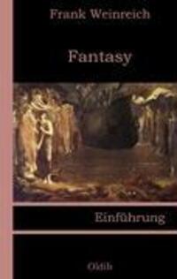 Cover: 9783939556039 | Fantasy | Einführung | Frank Weinreich | Taschenbuch | 164 S. | 2007