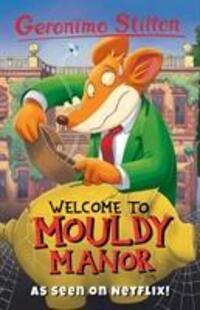 Cover: 9781782263746 | Welcome to Mouldy Manor | Geronimo Stilton | Taschenbuch | Englisch