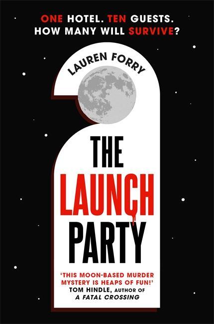 Cover: 9781838777517 | The Launch Party | Lauren Forry | Taschenbuch | 400 S. | Englisch