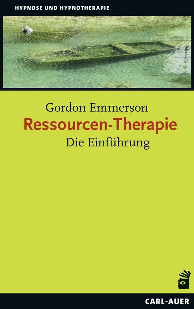 Cover: 9783849702984 | Ressourcen-Therapie | Die Einführung | Ph. D. Emmerson | Taschenbuch