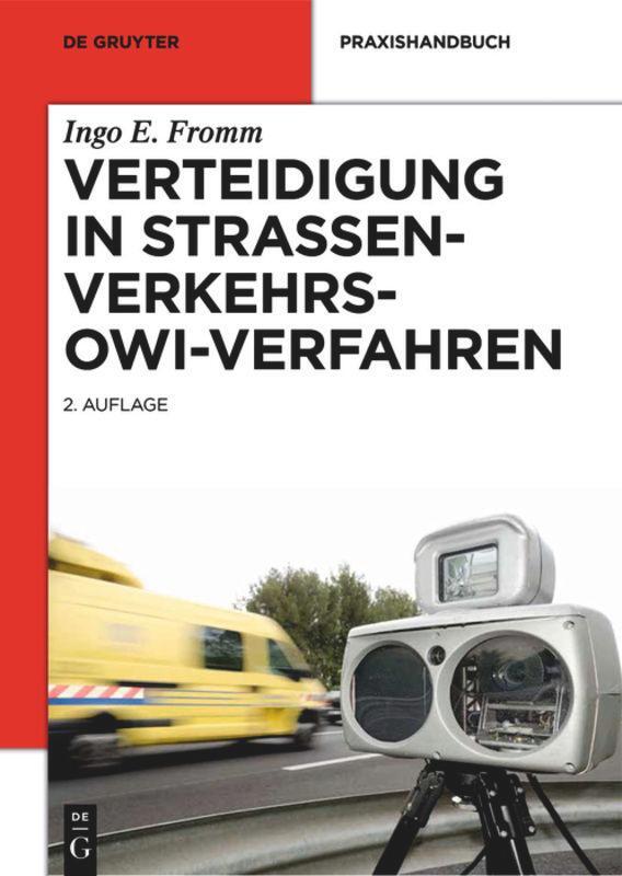 Cover: 9783110359008 | Verteidigung in Straßenverkehrs-OWi-Verfahren | Ingo E. Fromm | Buch