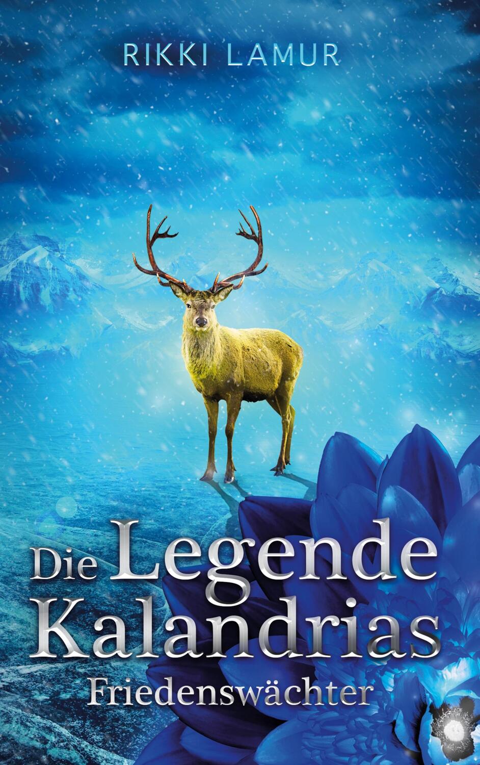 Cover: 9783748185215 | Die Legende Kalandrias | Friedenswächter | Rikki Lamur | Buch | 440 S.