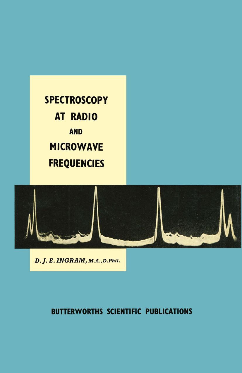 Cover: 9781468407358 | Spectroscopy at Radio and Microwave Frequencies | D. J. Ingram | Buch