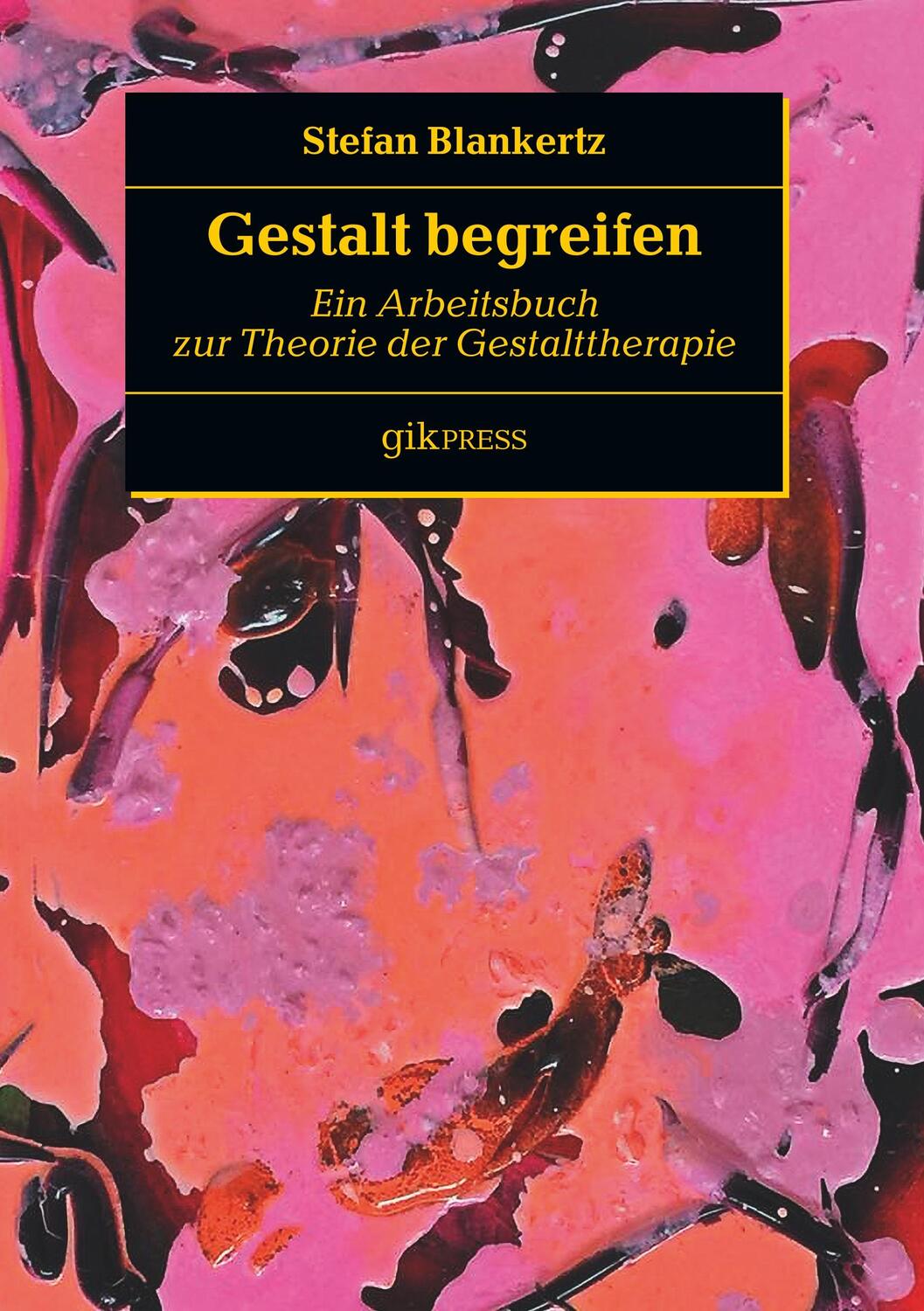 Cover: 9783752838992 | Gestalt begreifen | Ein Arbeitsbuch zur Theorie der Gestalttherapie