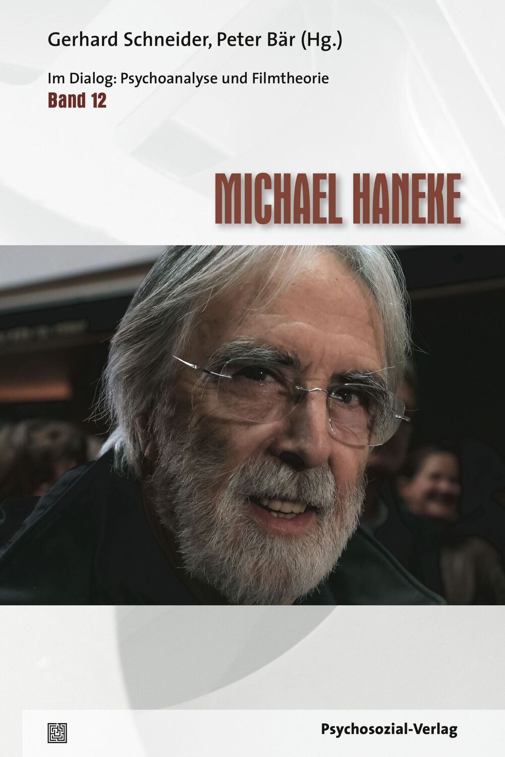 Cover: 9783837924824 | Michael Haneke | Im Dialog: Psychoanalyse und Filmtheorie 12, Imago