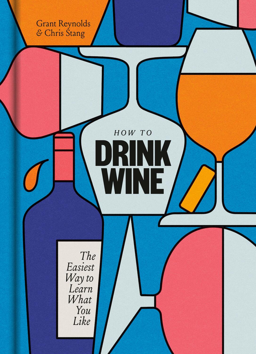Cover: 9781984824684 | How to Drink Wine: The Easiest Way to Learn What You Like | Buch
