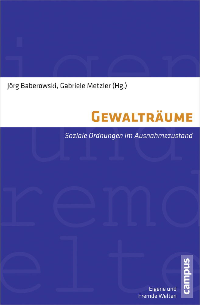 Cover: 9783593392318 | Gewalträume | Soziale Ordnungen im Ausnahmezustand | Taschenbuch