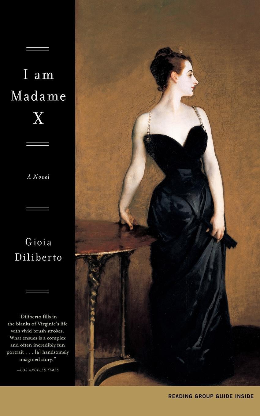 Cover: 9780743456807 | I Am Madame X | Gioia Diliberto | Taschenbuch | Paperback | Englisch