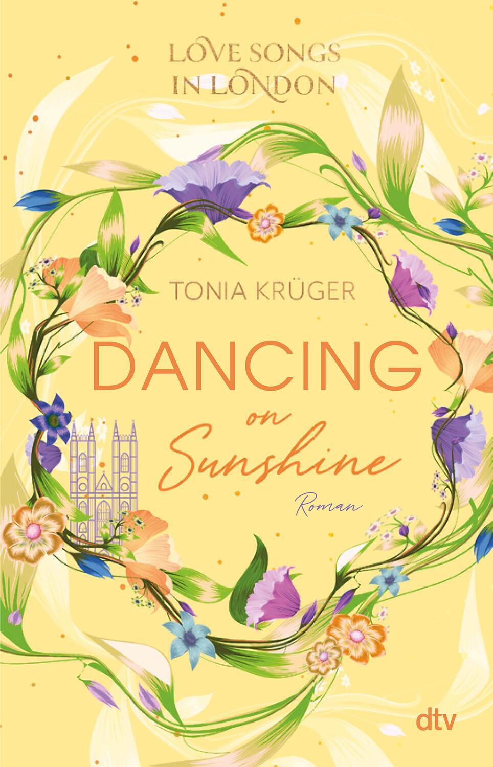 Cover: 9783423740906 | Love Songs in London - Dancing on Sunshine | Tonia Krüger | Buch
