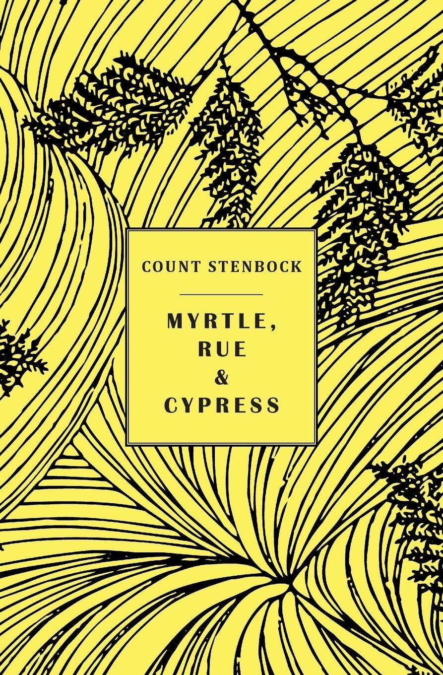 Cover: 9781943813940 | Myrtle, Rue and Cypress | Count Stenbock (u. a.) | Taschenbuch | 2019