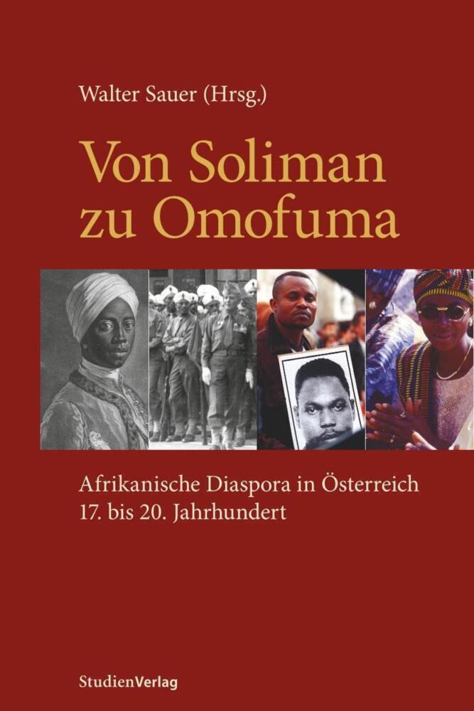 Cover: 9783706540575 | Von Soliman zu Omofuma | Walter Sauer | Taschenbuch | 272 S. | Deutsch