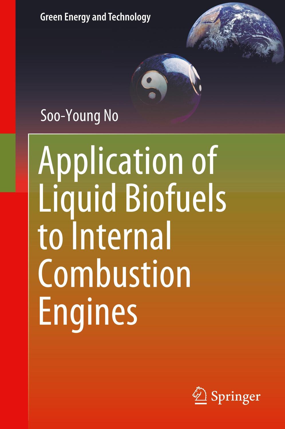 Cover: 9789811367366 | Application of Liquid Biofuels to Internal Combustion Engines | No