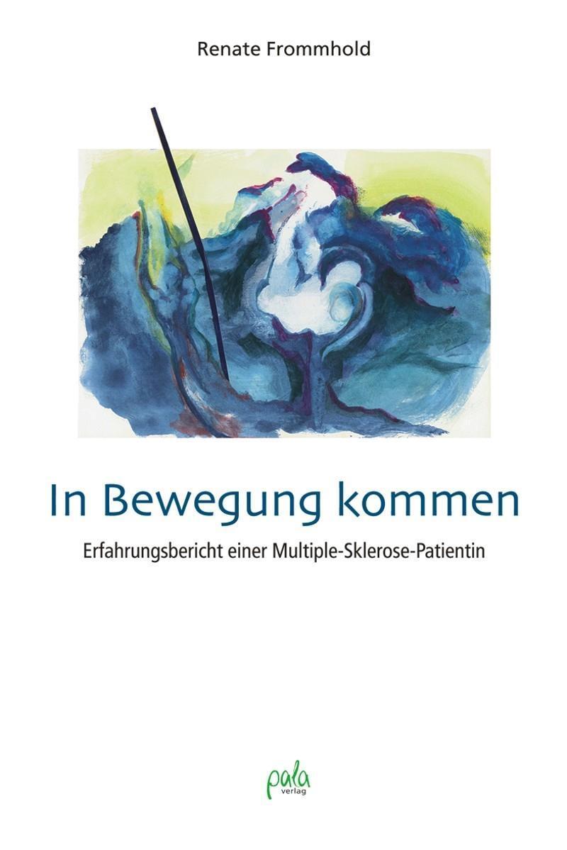 Cover: 9783895662140 | In Bewegung kommen | Renate Frommhold | Buch | 144 S. | Deutsch | 2005