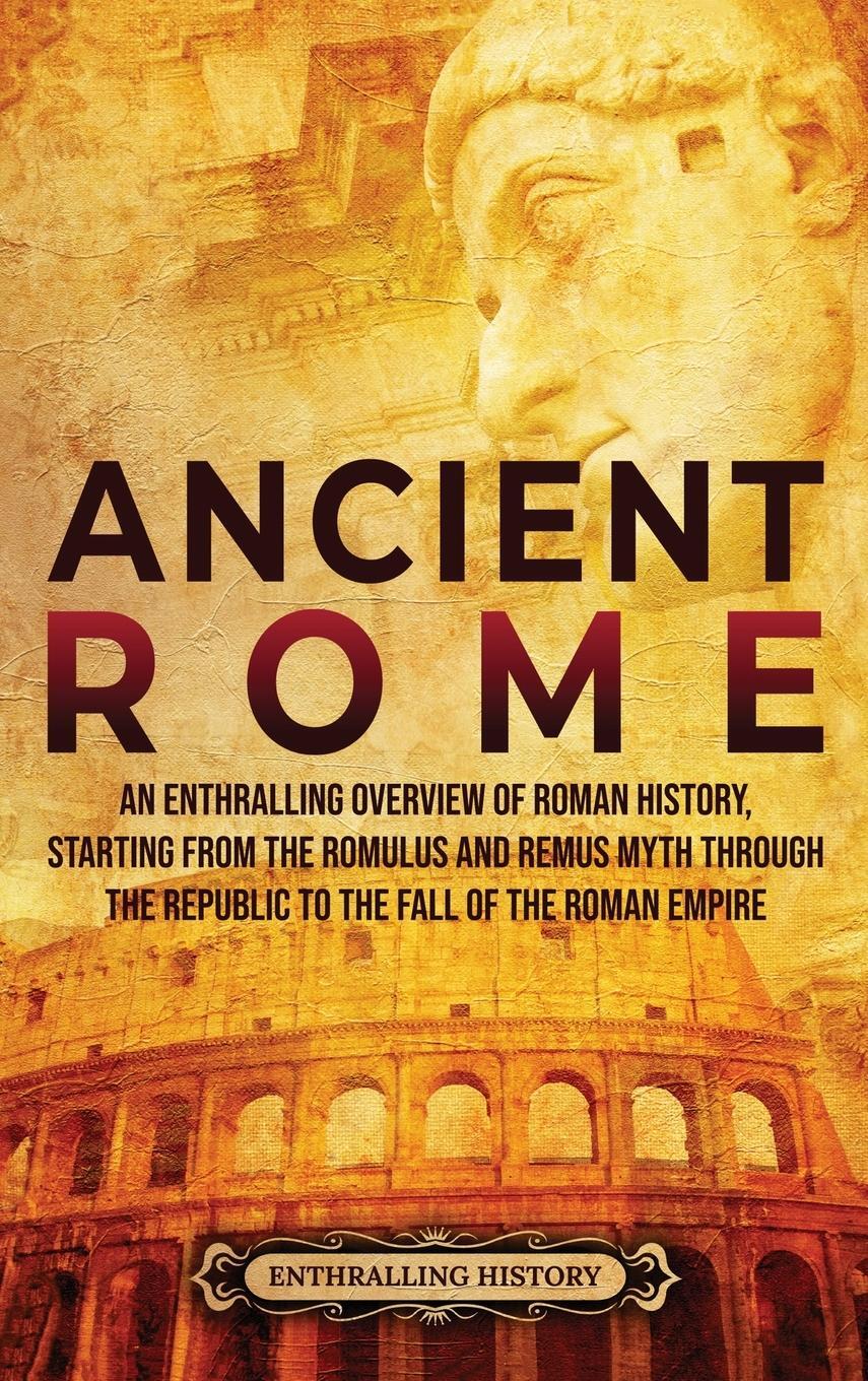 Cover: 9781956296082 | Ancient Rome | Enthralling History | Buch | Englisch | 2021