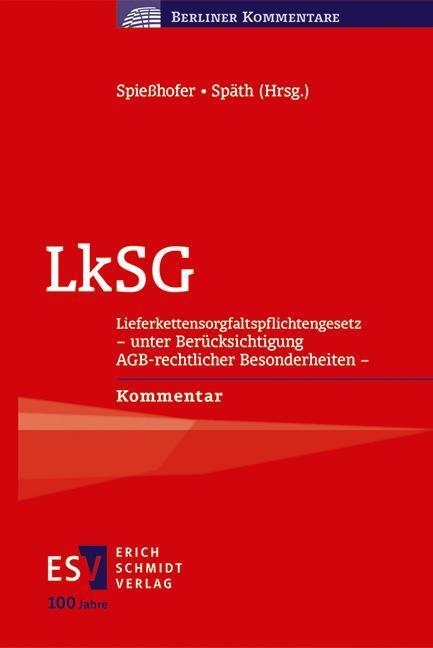 Cover: 9783503237722 | LkSG | Birgit Spießhofer (u. a.) | Buch | Berliner Kommentare | 850 S.