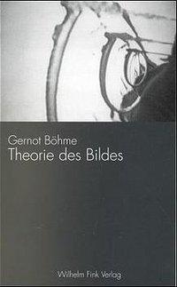 Cover: 9783770534029 | Theorie des Bildes | Gernot Böhme | Buch | 136 S. | Deutsch | 2004
