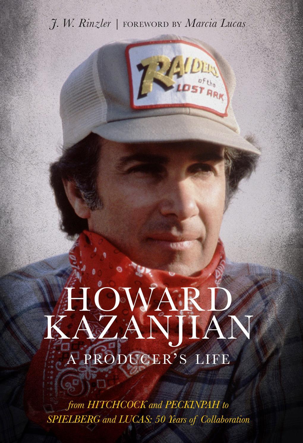 Cover: 9781951836184 | Howard Kazanjian | A Producer's Life | J. W. Rinzler | Buch | Englisch