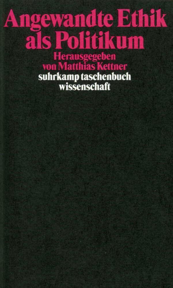 Cover: 9783518290583 | Angewandte Ethik als Politikum | Matthias Kettner | Taschenbuch