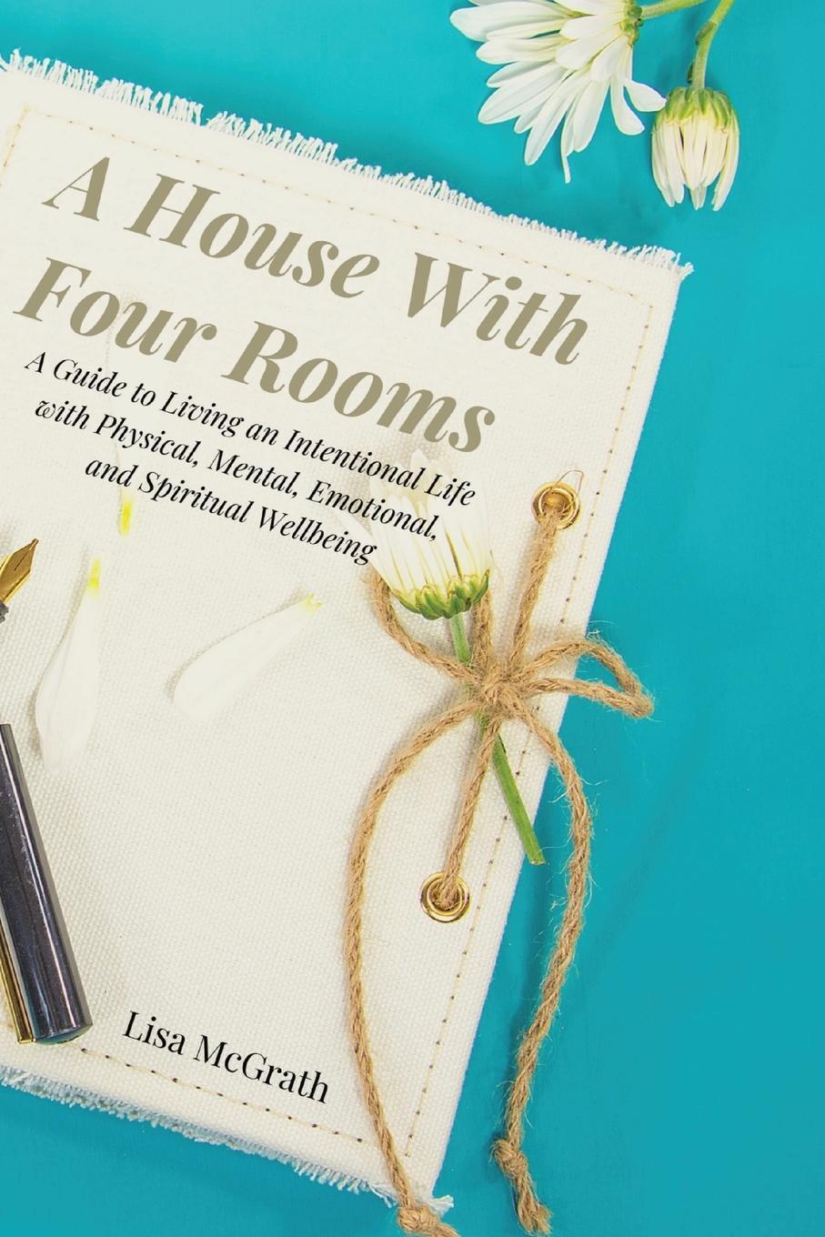 Cover: 9781955111058 | A House With Four Rooms | Lisa McGrath | Taschenbuch | Paperback