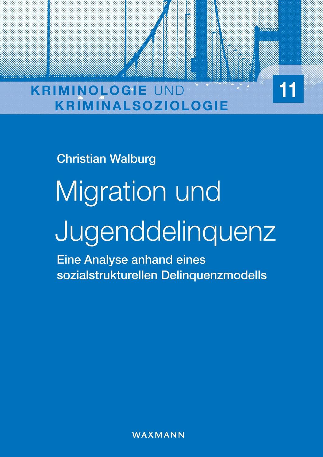 Cover: 9783830930266 | Migration und Jugenddelinquenz | Christian Walburg | Taschenbuch