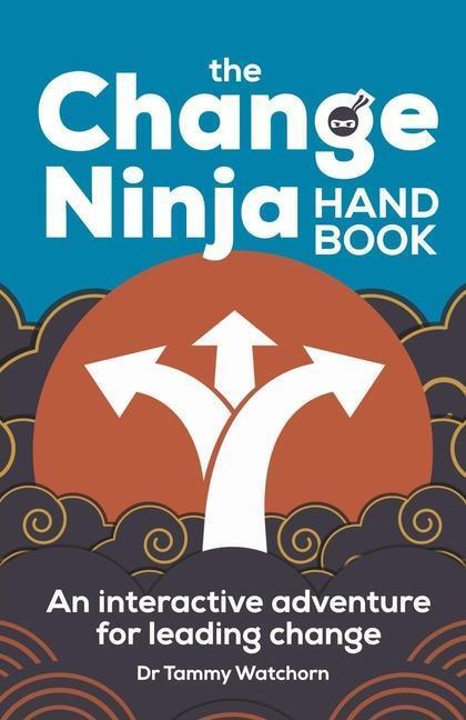 Cover: 9781788603706 | The Change Ninja Handbook | Tammy Watchorn | Taschenbuch | Englisch