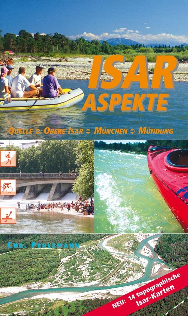 Cover: 9783939777663 | Isar Aspekte | Quelle - obere Isar - München - Mündung | Pehlemann