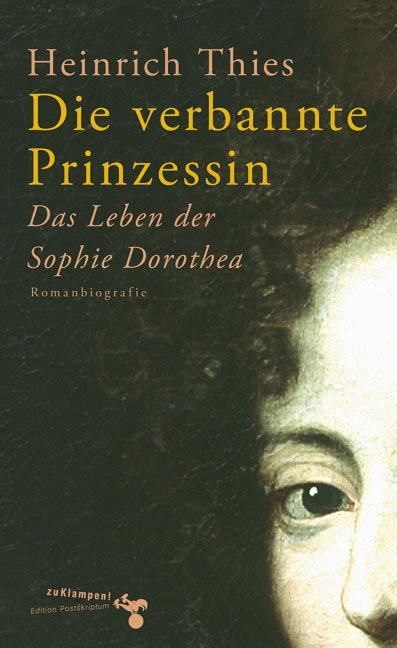 Cover: 9783933156938 | Die verbannte Prinzessin | Heinrich Thies | Buch | Deutsch | 2007