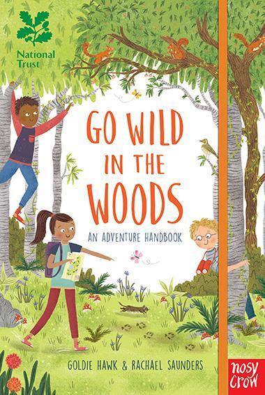 Cover: 9780857639172 | National Trust: Go Wild in the Woods | Goldie Hawk | Buch | Go Wild