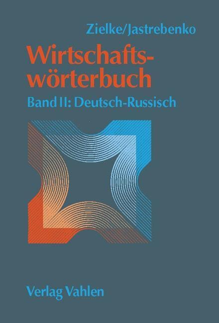 Cover: 9783800626359 | Wirtschaftswörterbuch II: Deutsch-Russisch | Zielke | Buch | XIII