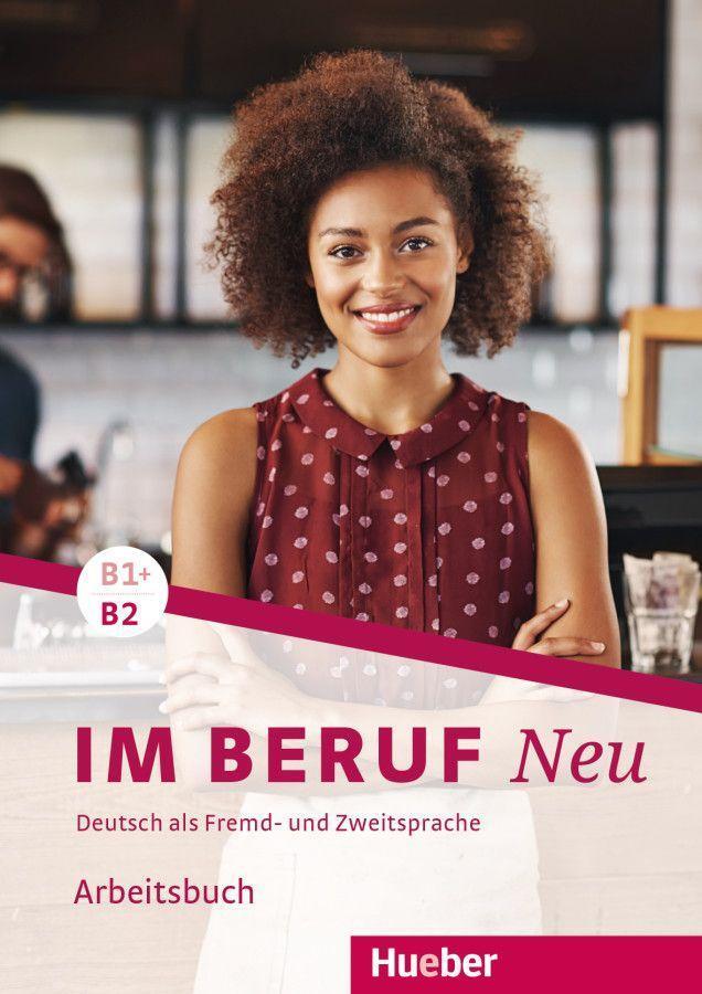 Cover: 9783192111907 | Im Beruf NEU B1+/B2. Arbeitsbuch | Deutsch als Fremd- und Zweitsprache