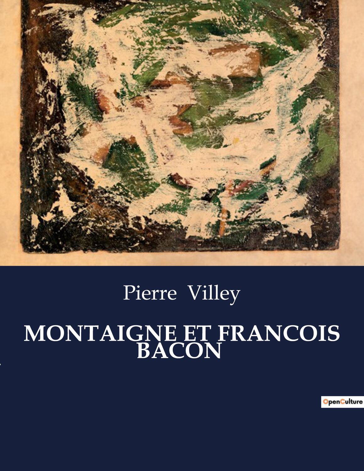 Cover: 9791041977901 | MONTAIGNE ET FRANCOIS BACON | Pierre Villey | Taschenbuch | Paperback