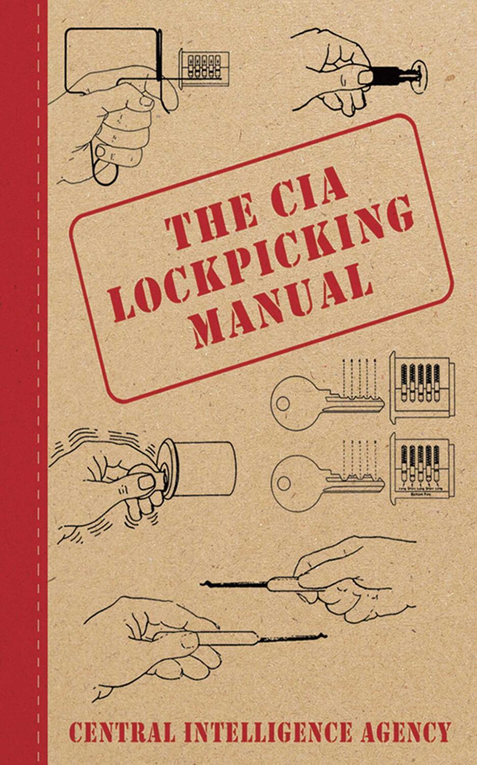 Cover: 9781616082321 | The CIA Lockpicking Manual | Central Intelligence Agency | Buch | 2011