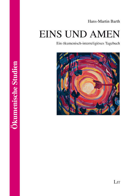 Cover: 9783643150639 | Eins und Amen | Ein ökumenisch-interreligiöses Tagebuch | Barth | Buch