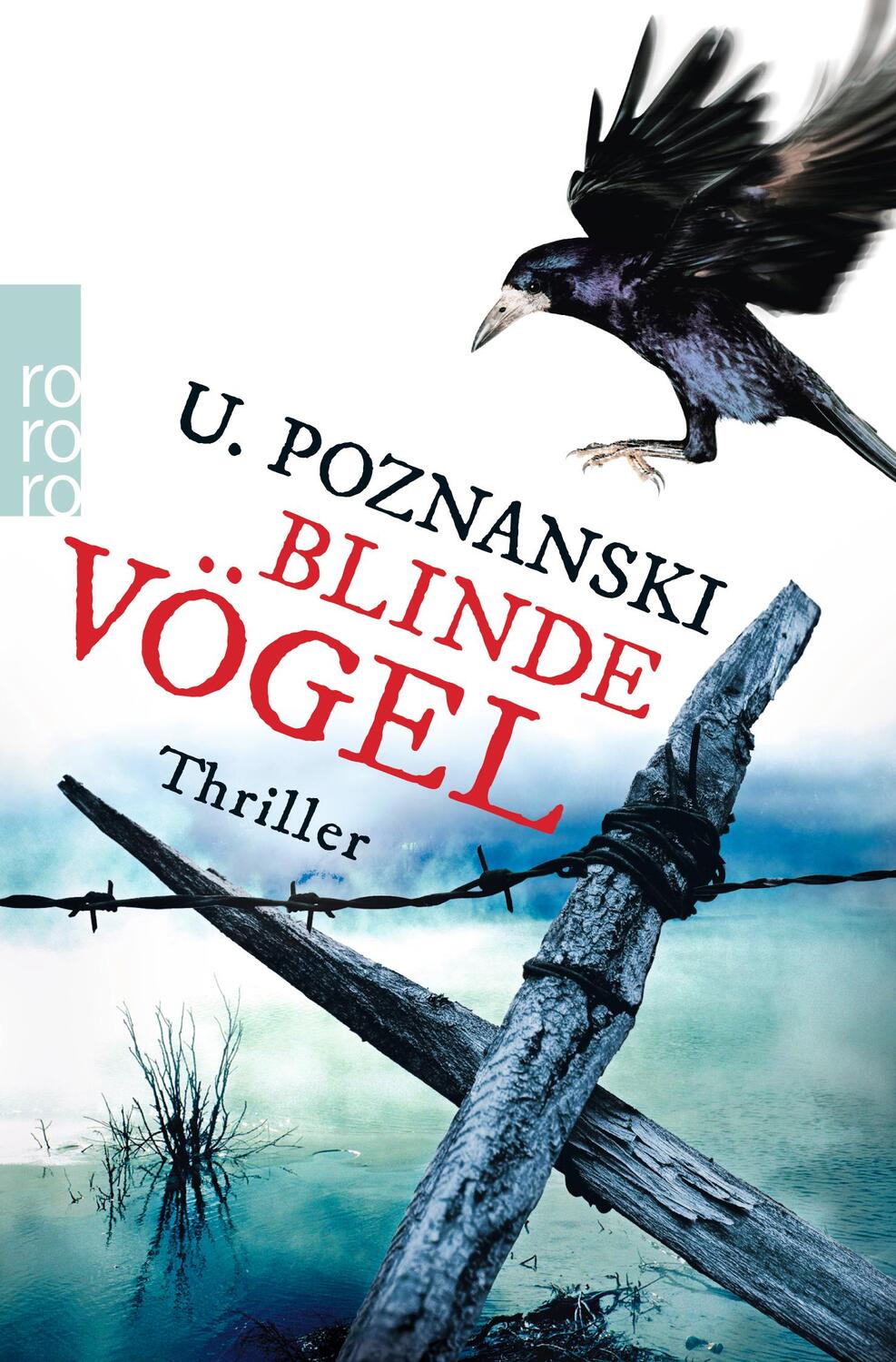 Cover: 9783499259807 | Blinde Vögel | Ursula Poznanski | Taschenbuch | 475 S. | Deutsch