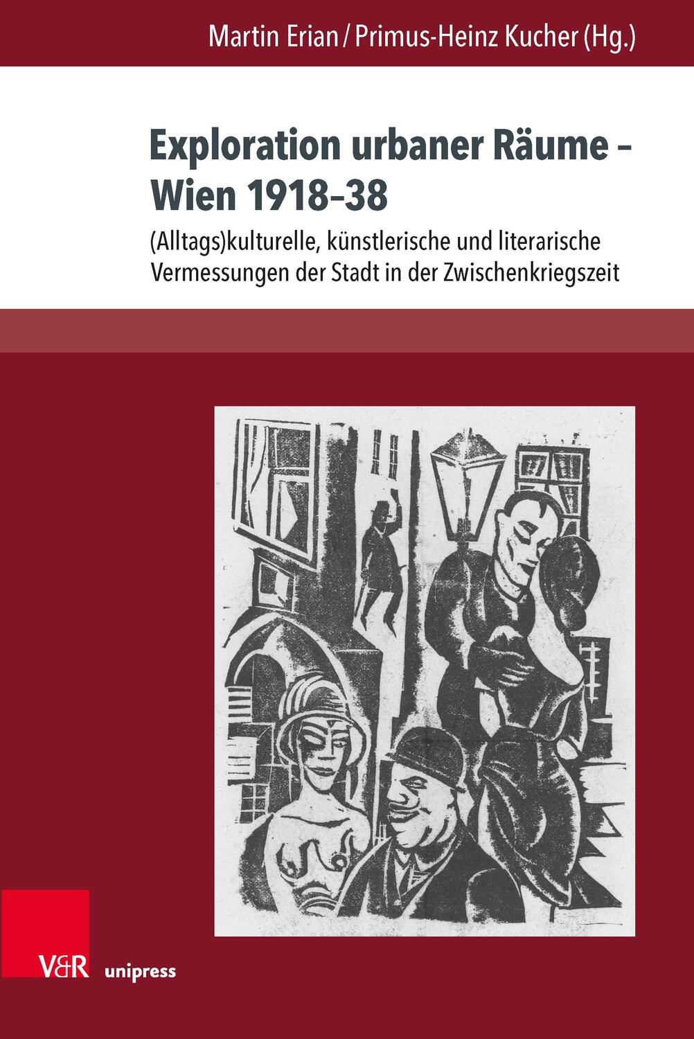 Cover: 9783847110712 | Exploration urbaner Räume - Wien 1918-38 | Martin Erian | Buch | 2019