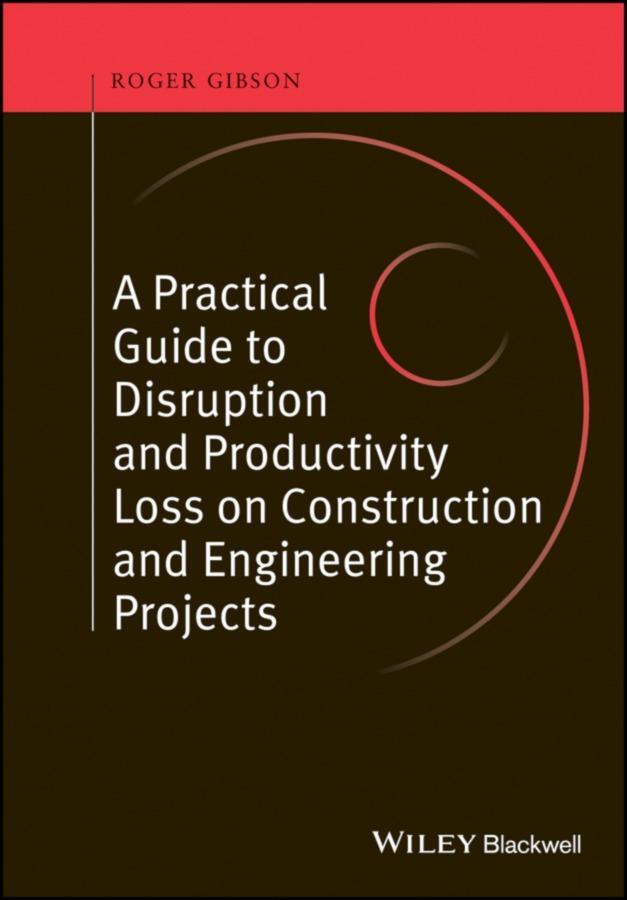Cover: 9780470657430 | A Practical Guide to Disruption and Productivity Loss on...