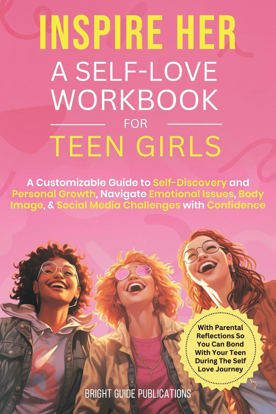 Cover: 9781068719707 | Inspire Her | A Self-Love Workbook for Teen Girls | Publications