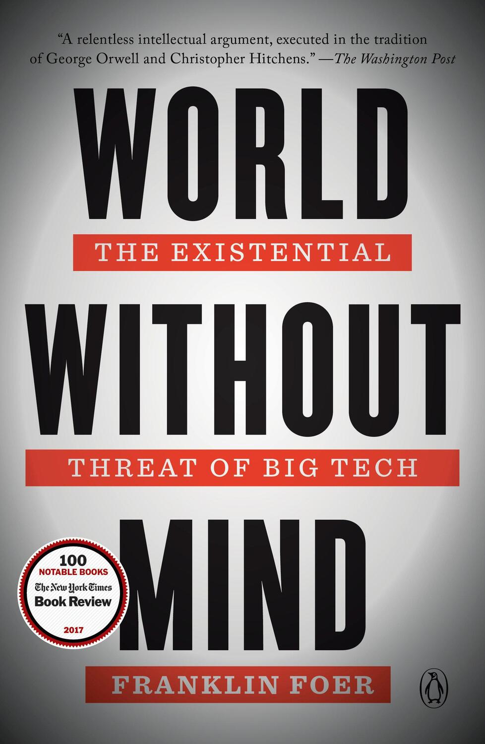 Cover: 9781101981122 | World Without Mind: The Existential Threat of Big Tech | Franklin Foer