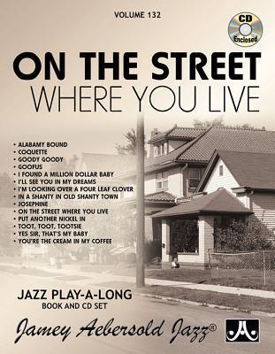 Cover: 635621001329 | Jamey Aebersold Jazz -- On the Street Where You Live, Vol 132 | Buch