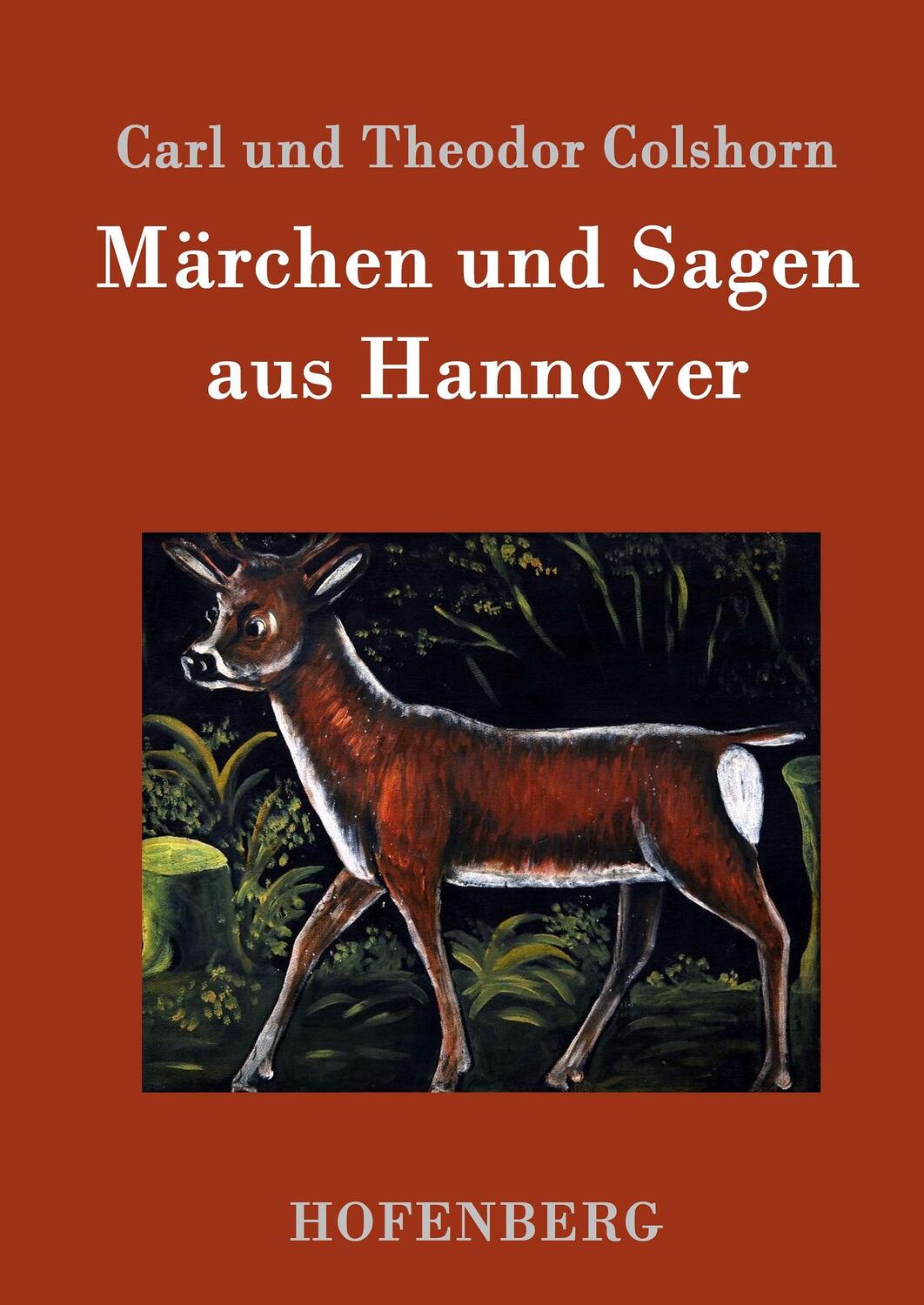 Cover: 9783843026444 | Märchen und Sagen aus Hannover | Carl Und Theodor Colshorn | Buch