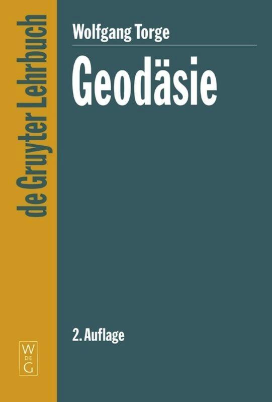 Cover: 9783110175455 | Geodäsie | Wolfgang Torge | Buch | De Gruyter Lehrbuch | X | Deutsch